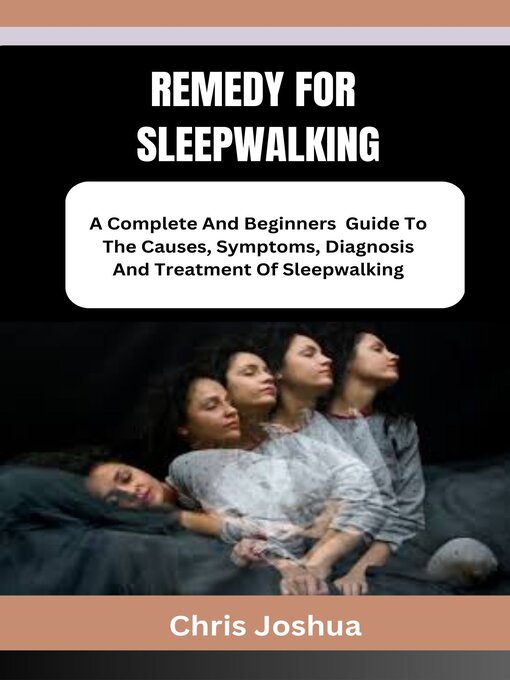 Title details for REMEDY FOR SLEEPWALKING by Chris Joshua - Wait list